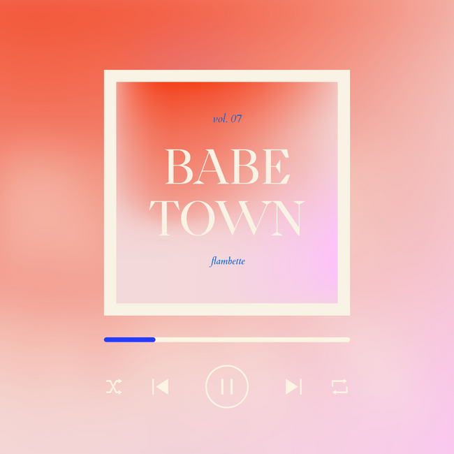 playlist babetown flambette